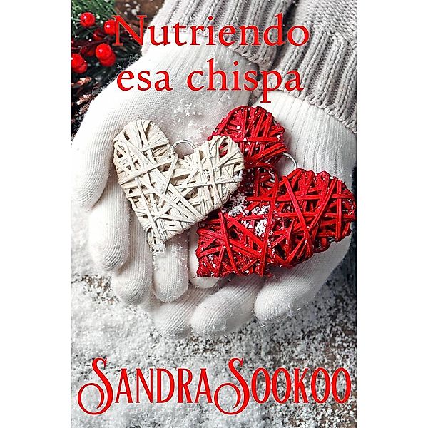 Nutriendo esa chispa, Sandra Sookoo