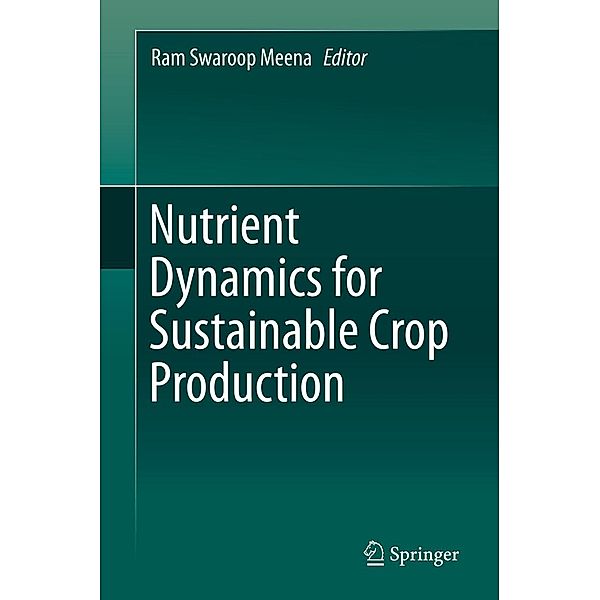 Nutrient Dynamics for Sustainable Crop Production