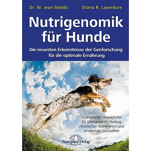 Nutrigenomik für Hunde, Jean Dodds, Diana R. Laverdure