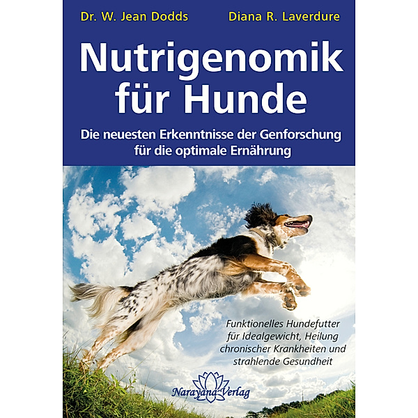 Nutrigenomik für Hunde, W. Jean Dodds, Diana R. Laverdure