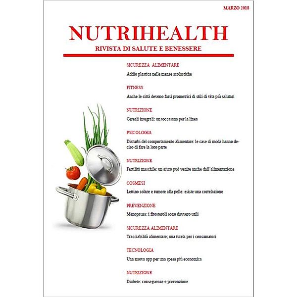 NutriHealth - Rivista di salute e benessere: NutriHealth - Marzo 2018, Roberta Graziano