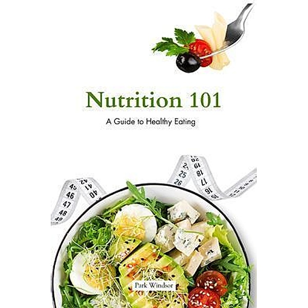 Nutrition 101, Park Windsor