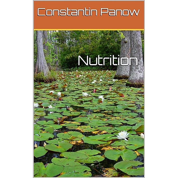Nutrition, Constantin Panow