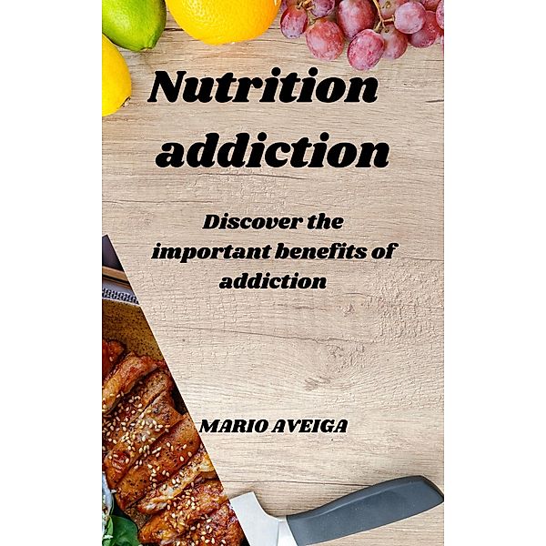 Nutrition addiction, Mario Aveiga