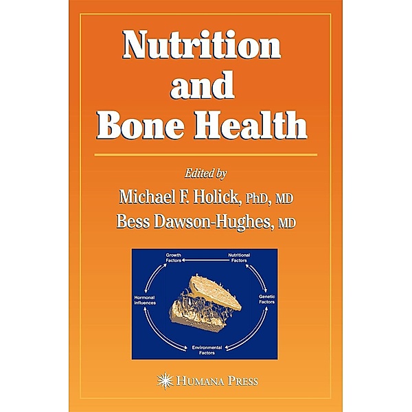 Nutrition and Bone Health / Nutrition and Health, Bess (Tufts University, Boston, Massachusetts, U.S.A.) Dawson-Hughes, M.F. Holick