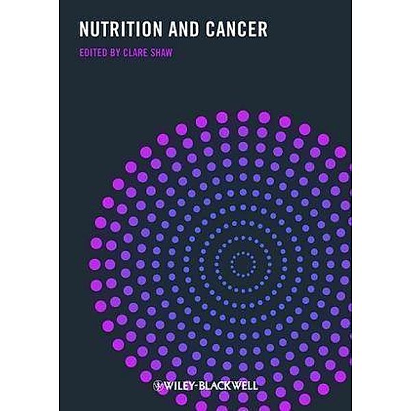 Nutrition and Cancer, Clare Shaw