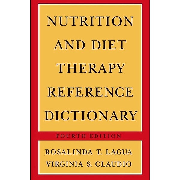 Nutrition and Diet Therapy Reference Dictionary, Rosalinda T. Lagua, Virginia S. Claudio
