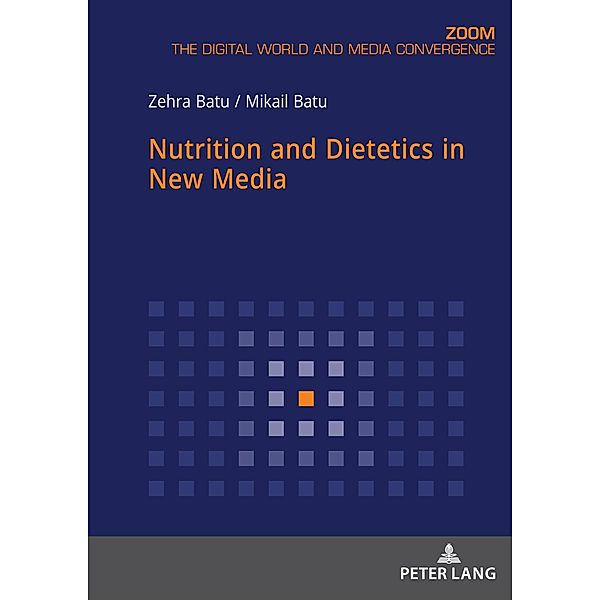 Nutrition and Dietetics in New Media, Batu Zehra Batu