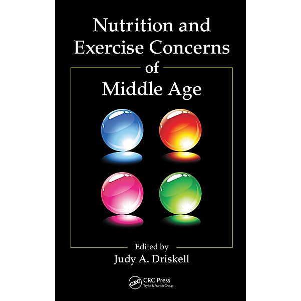 Nutrition and Exercise Concerns of Middle Age, Judy A. Driskell