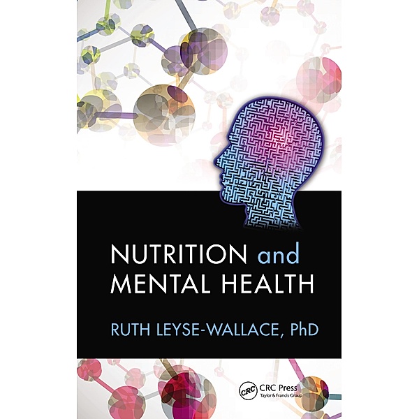 Nutrition and Mental Health, Ruth Leyse-Wallace