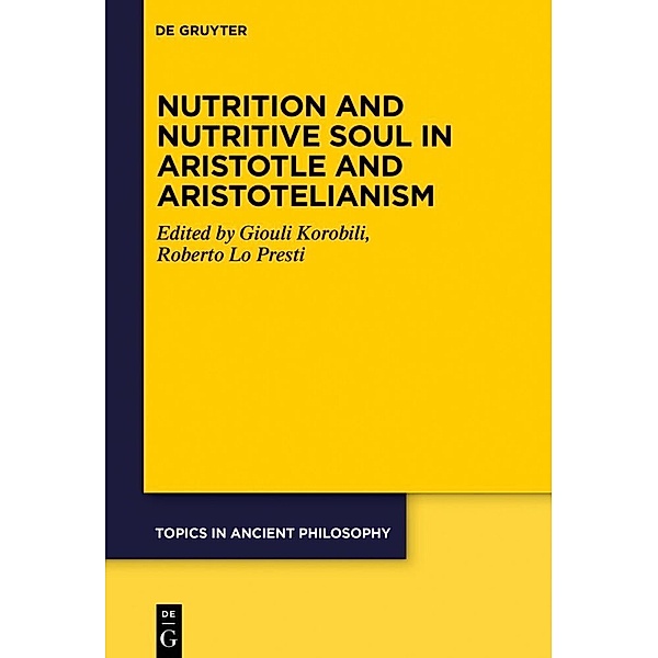 Nutrition and Nutritive Soul in Aristotle and Aristotelianism