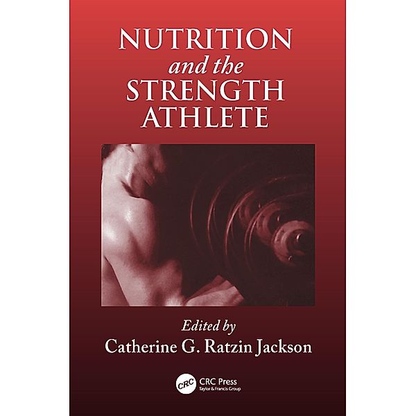 Nutrition and the Strength Athlete