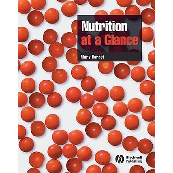 Nutrition at a Glance, Mary Barasi