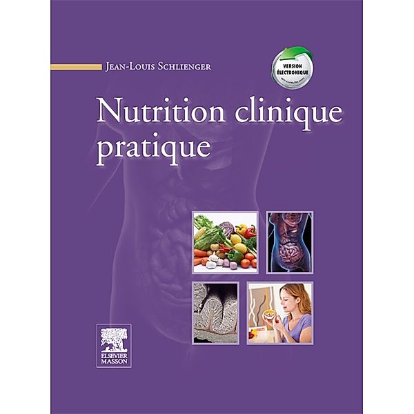 Nutrition clinique pratique, Jean-Louis Schlienger