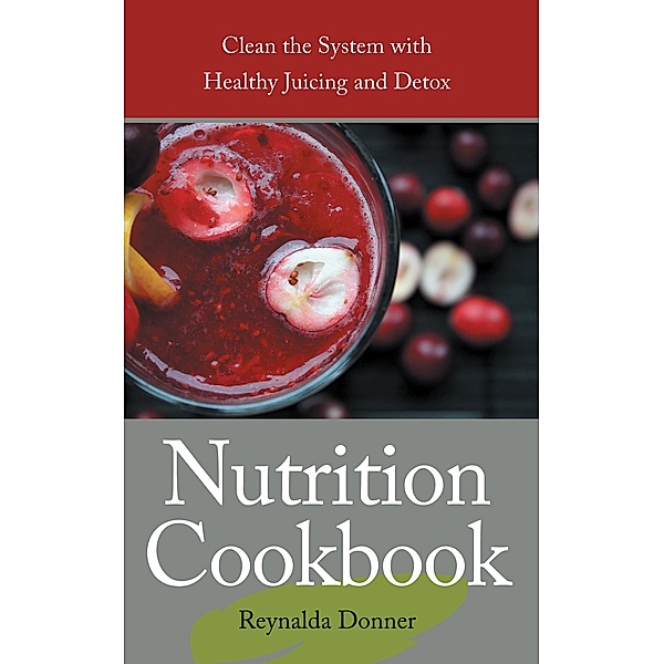 Nutrition Cookbook / WebNetworks Inc, Reynalda Donner, Principe Penni