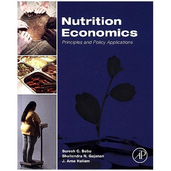 Nutrition Economics, Suresh Babu, Shailendra Gajanan, J. Arne Hallam