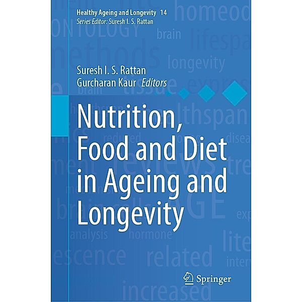 Nutrition, Food and Diet in Ageing and Longevity / Healthy Ageing and Longevity Bd.14