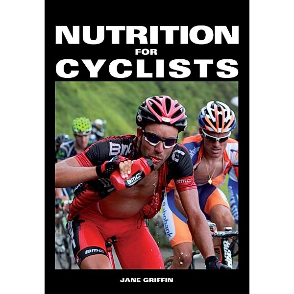 Nutrition for Cyclists, Jane Griffin