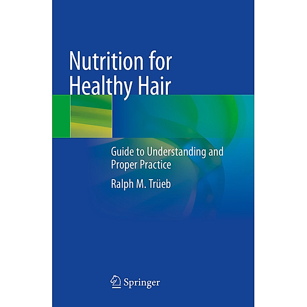 Nutrition for Healthy Hair, Ralph M. Trüeb
