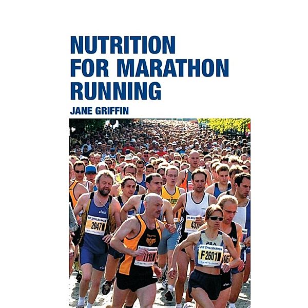 Nutrition for Marathon Running, Jane Griffin