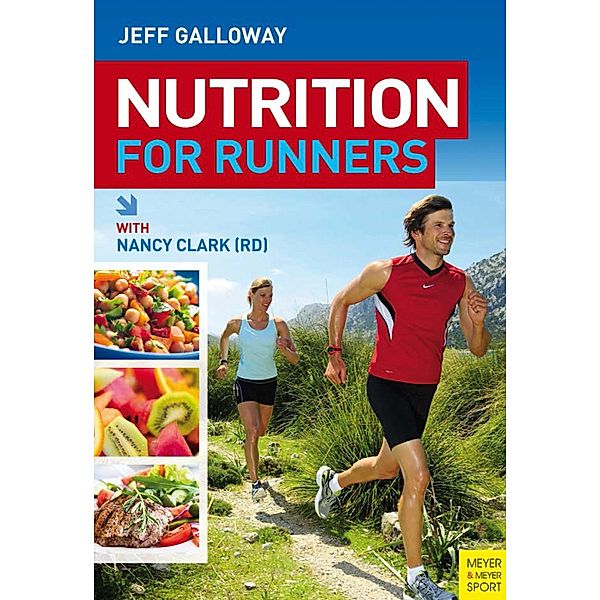 Nutrition for Runners, Jeff Galloway, Nancy Clark