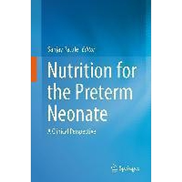 Nutrition for the Preterm Neonate
