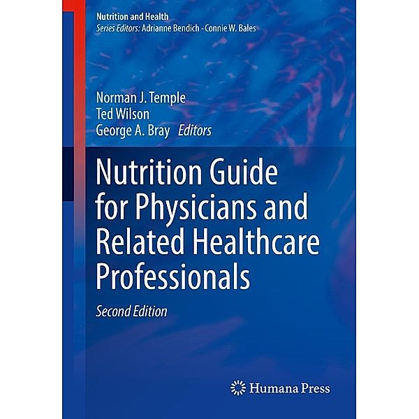 Nutrition Guide for Physicians and Related Healthcare Professionals / Nutrition and Health