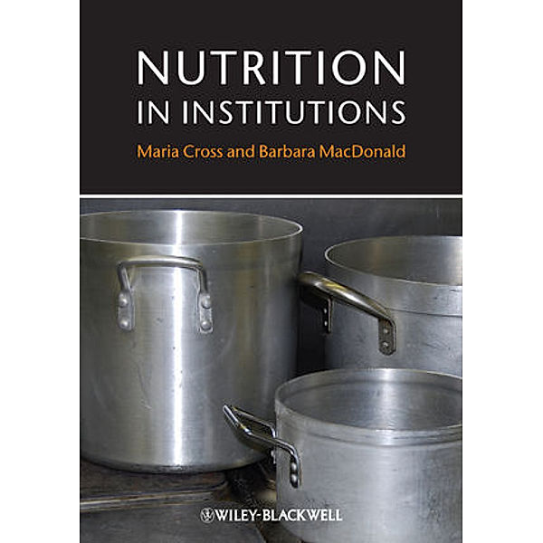 Nutrition in Institutions, Maria Cross, Barbara MacDonald