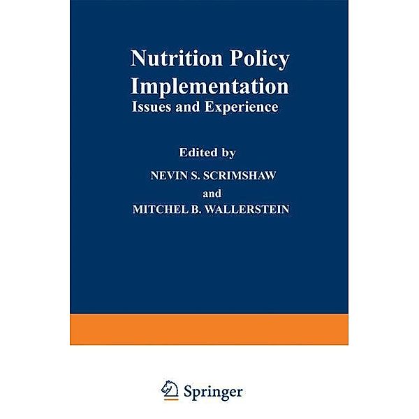 Nutrition Policy Implementation, Nevin S. Scrimshaw, Mitchel B. Wallerstein