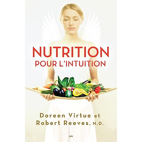 Nutrition pour l'intuition, Virtue Doreen Virtue