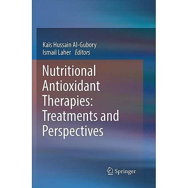 Nutritional Antioxidant Therapies: Treatments and Perspectives