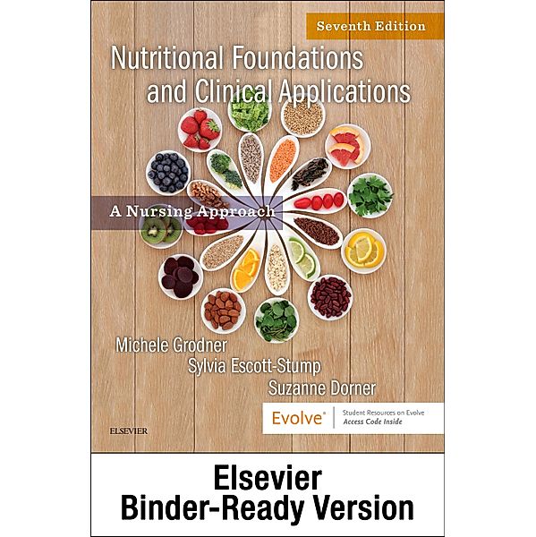 Nutritional Foundations and Clinical Applications - E-Book, Michele Grodner, Sylvia Escott-Stump, Suzanne Dorner