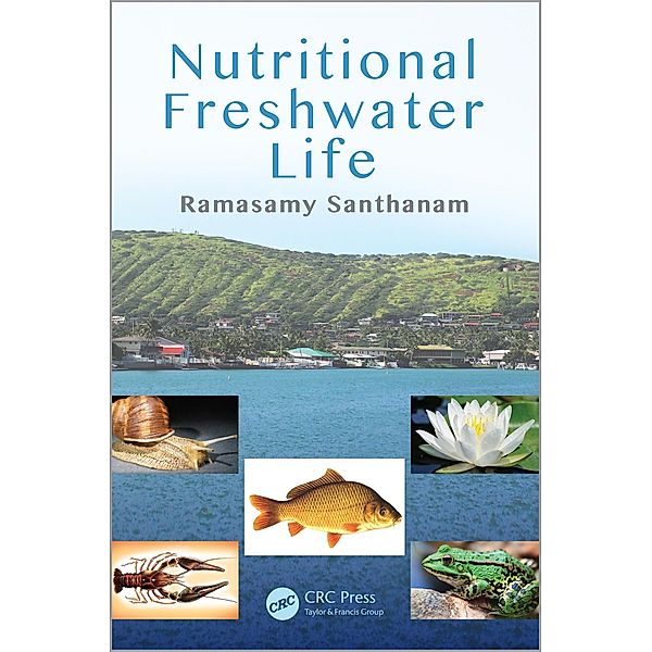 Nutritional Freshwater Life, Ramasamy Santhanam