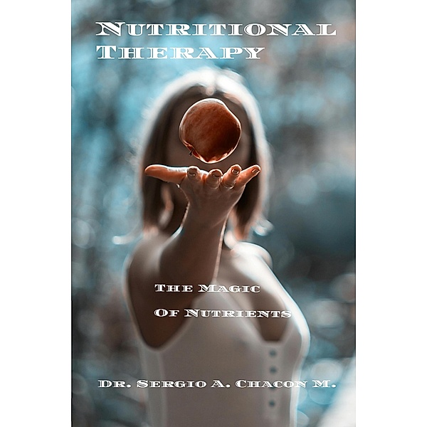 Nutritional Therapy, Sergio A. Chacón M.