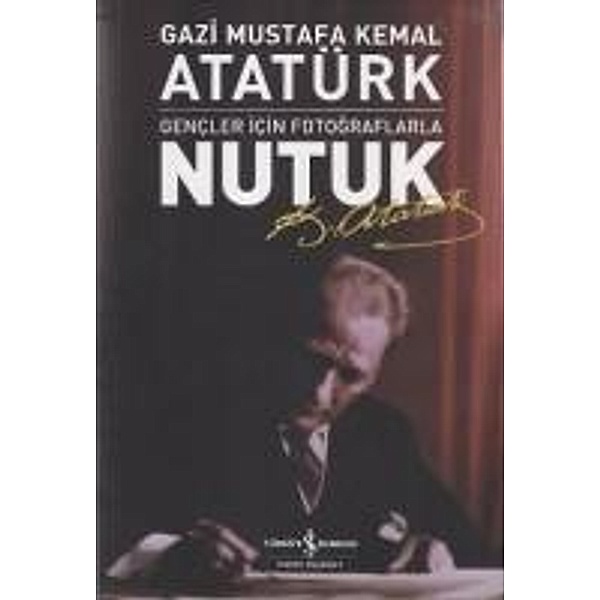 Nutuk, Mustafa Kemal Atatürk