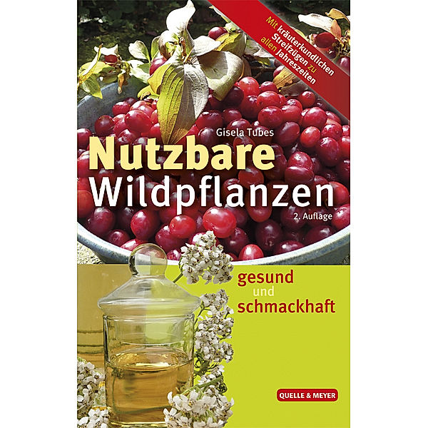 Nutzbare Wildpflanzen, Gisela Tubes