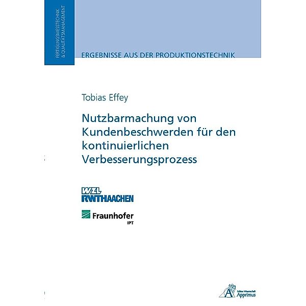 Nutzbarmachung von Kundenbeschwerden für den kontinuierlichen Verbesserungsprozess, Tobias Effey