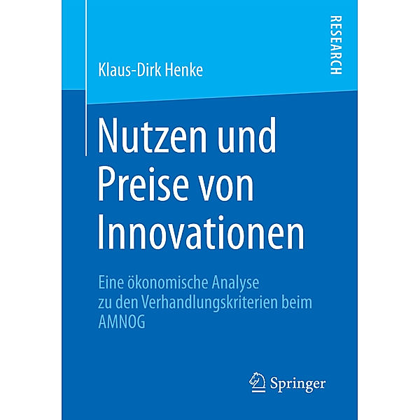 Nutzen und Preise von Innovationen, Klaus-Dirk Henke
