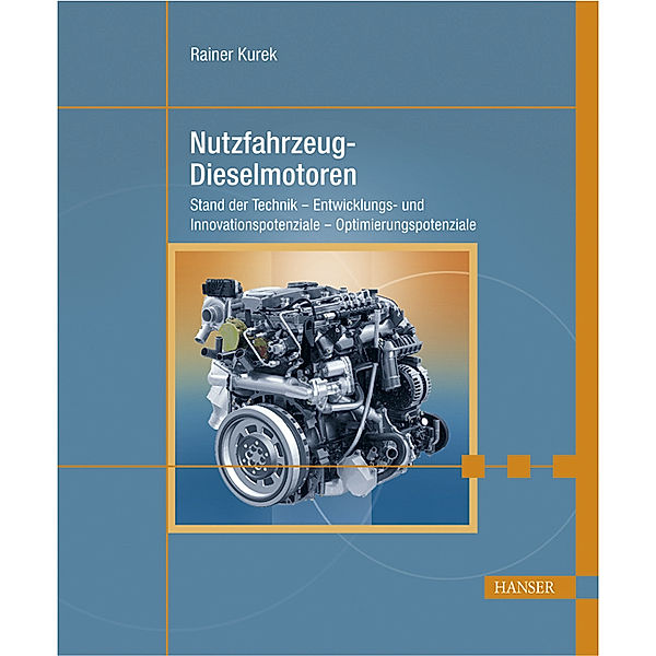 Nutzfahrzeug-Dieselmotoren, Rainer Kurek