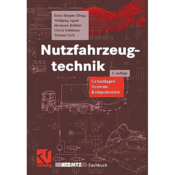 Nutzfahrzeugtechnik / ATZ/MTZ-Fachbuch, Wolfgang Appel, Hermann Brähler, Ulrich Dahlhaus, Jochen Gräfenstein