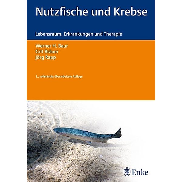 Nutzfische und Krebse, Werner H. Baur, Grit Bräuer, Jörg Rapp