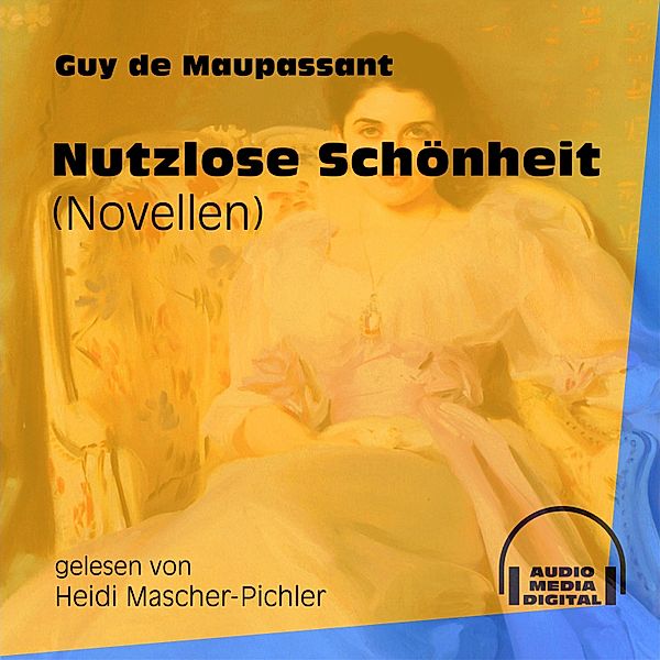 Nutzlose Schönheit, Guy de Maupassant