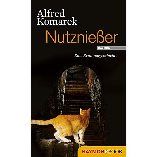 Nutzniesser / Polt-Geschichte, Alfred Komarek