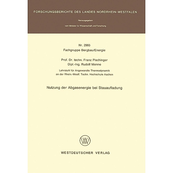 Nutzung der Abgasenergie bei Stauaufladung / Forschungsberichte des Landes Nordrhein-Westfalen Bd.2993, Franz Pischinger