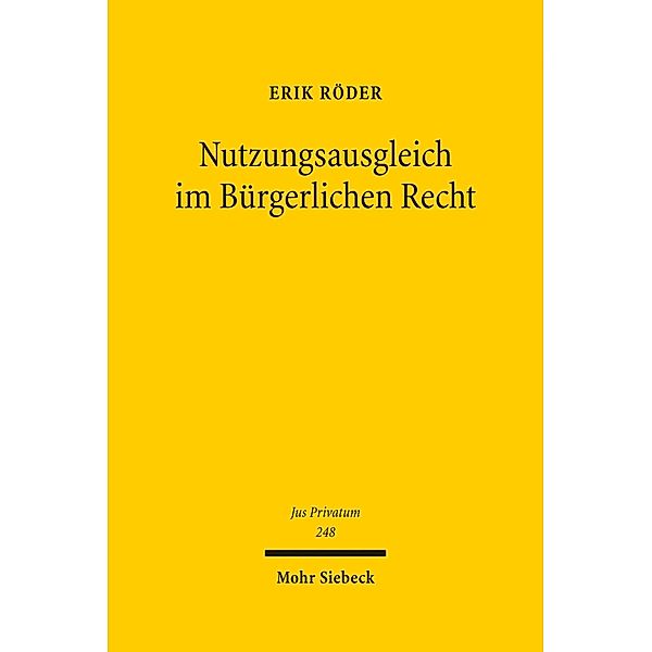 Nutzungsausgleich im Bürgerlichen Recht, Erik Röder