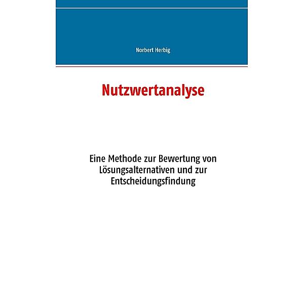Nutzwertanalyse, Norbert Herbig