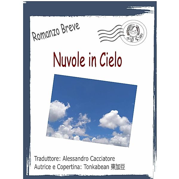 Nuvole in Cielo, Tonkabean ¿¿¿