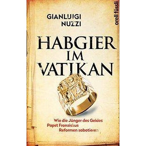 Nuzzi, G: Habgier im Vatikan, Gianluigi Nuzzi