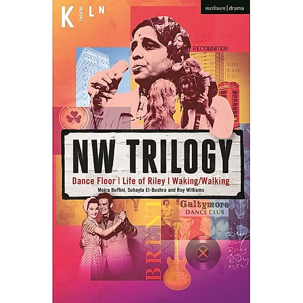 NW Trilogy / Modern Plays, Roy Williams, Suhayla El-Bushra, Moira Buffini