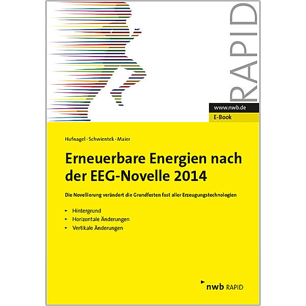NWB RAPID: Erneuerbare Energien nach der EEG-Novelle 2014, Daniel Maier, Benjamin Hufnagel, Marc Schwientek
